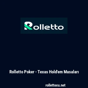 Rolletto Poker - Texas Hold'em Masaları