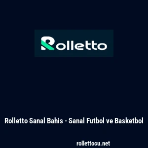 Rolletto Sanal Bahis - Sanal Futbol ve Basketbol